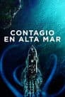 Contagio en alta mar
