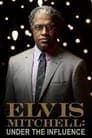 Elvis Mitchell: Under the Influence