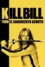 Kill Bill: Todo el sangriento asunto