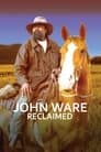 John Ware Reclaimed