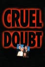 Cruel Doubt