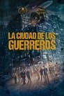 La ciudad de los guerreros
