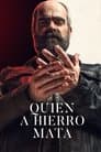 Quien a hierro mata