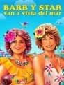 Barb y Star van a Vista Del Mar