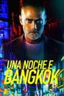 Una Noche En Bangkok