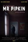 (It's Getting Late) Mr Pipkin