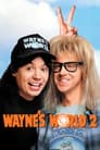 Wayne's World 2: ¡Qué desparrame 2!