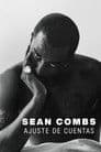 Sean Combs: Ajuste de cuentas