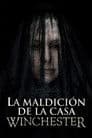Winchester: La casa que construyeron los espíritus