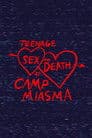 Teenage Sex and Death at Camp Miasma