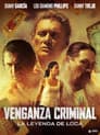 Venganza criminal: La leyenda de la loca