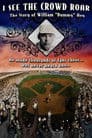 I See The Crowd Roar: The Story of William Dummy Hoy