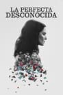 La perfecta desconocida