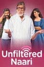 Unfiltered Naari