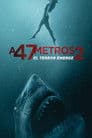 A 47 metros: El terror emerge