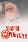 Sempre (im)perfectes