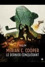 Merian C. Cooper, le dernier conquérant