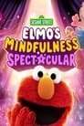 Elmo's Mindfulness Spectacular