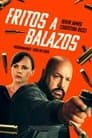 Fritos a balazos