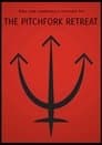 The Pitchfork Retreat