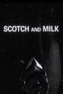 Scotch and Milk