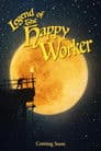 The Legend of the Happy Worker