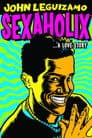John Leguizamo: Sexaholix... A Love Story