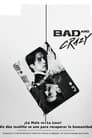 Bad and Crazy