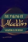 Diamond in the Rough: The Making of Aladdin