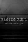 Raging Bull: Before the Fight