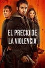 El precio de la violencia