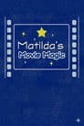 Matilda's Movie Magic: The Making of 'Matilda'