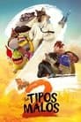 Los tipos malos 2