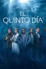 El quinto día