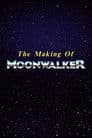 The Making of Moonwalker