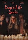 Esme's Life Sucks