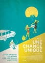 Une chance unique