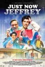 Just Now Jeffrey