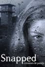 Snapped: Crímenes de pasión