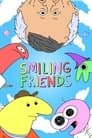 Smiling Friends