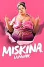 Miskina. Pobre Chica