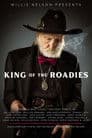 Willie Nelson Presents: King of the Roadies