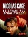 Nicolas Cage : le savant fou d'Hollywood