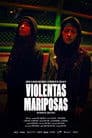 Violentas Mariposas