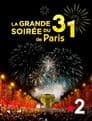 La Grande Soirée du 31 de Paris