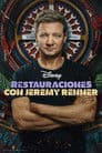 Restauraciones con Jeremy Renner