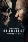 History's Deadliest with Ving Rhames
