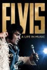 Elvis: A Life in Music