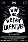 Why Are We (Not) Creative?