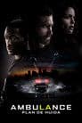 Ambulance. Plan de huida